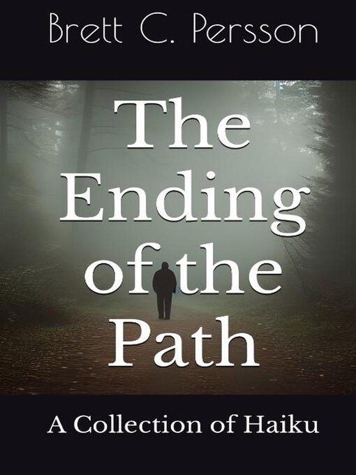 Title details for The Ending of the Path by Brett C. Persson - Available